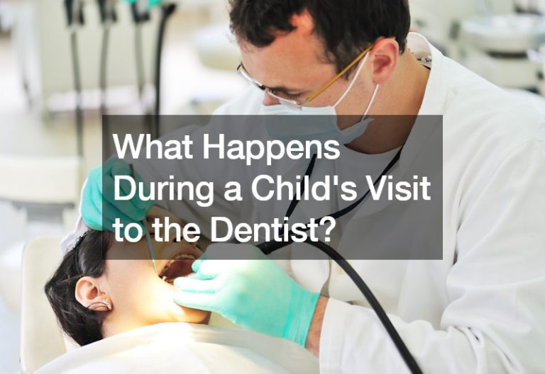 What Happens During a Childs Visit to the Dentist?