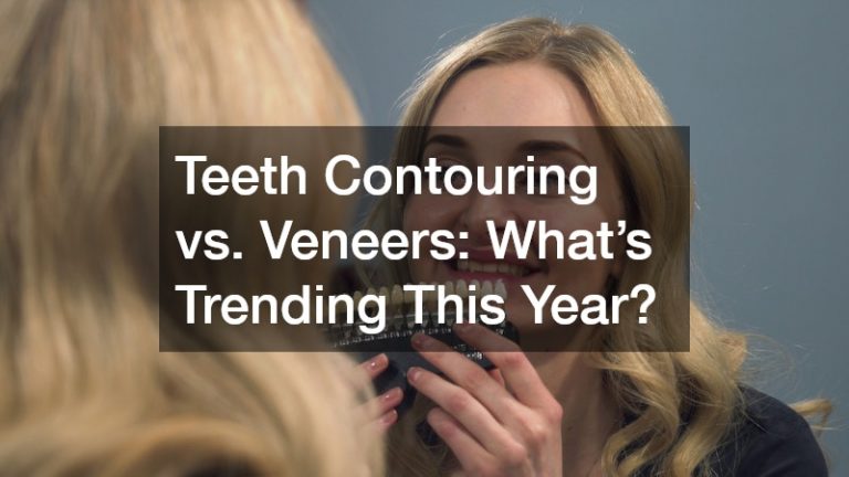 Teeth Contouring vs. Veneers: What’s Trending This Year?